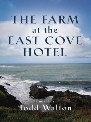 cover image of The Farm at the East Cove Hotel